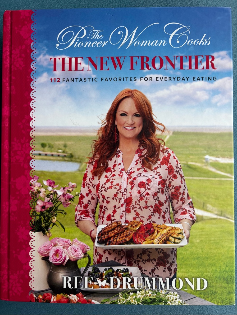 The Pioneer Woman Cooks: The New Frontier by - Ree Drummond, Hardcover